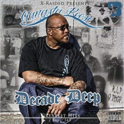 Gangsta Reese - 2010 - Decade Deep (Greatest Hits) (2 CD)