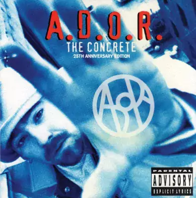 A.D.O.R. - The Concrete (25th Anniversary Edition)