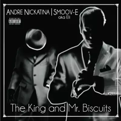Andre Nickatina & Smoov-E - The King & Mr. Biscuits