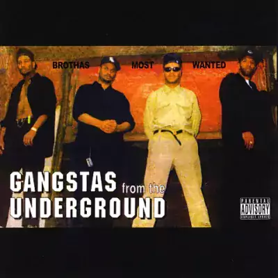 B.M.W. (Brothas Most Wanted) - Gangstas From The Underground