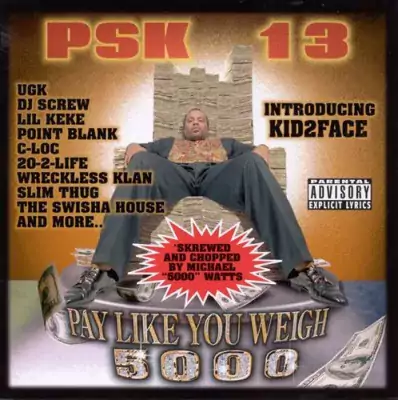 PSK-13 - Pay Like You Weigh 5000
