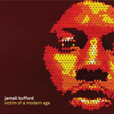 Jamall Bufford - Victim Of A Modern Age