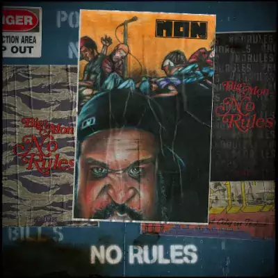 Big Mon (of K-Otix) - No Rules