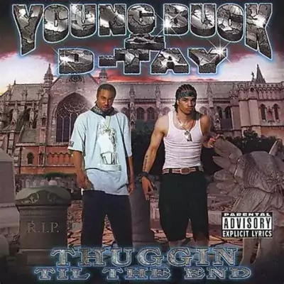 Young Buck & D-Tay - Thuggin' Til The End