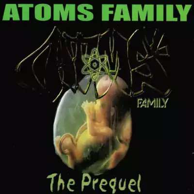 Atoms Family - The Prequel (2004-Reissue)