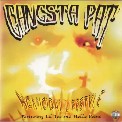 Gangsta Pat - Homicidal Lifestyle
