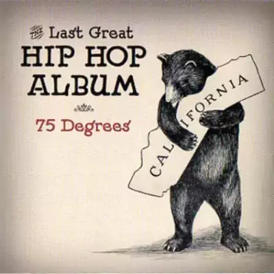 75 Degrees - The Last Great Hip Hop Album