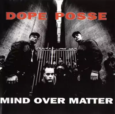 Dope Posse - Mind Over Matter