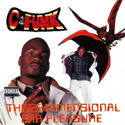 C-Funk - Three Dimensional Ear Pleasure (Deluxe Edition)