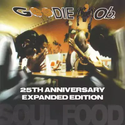 Goodie Mob - Soul Food (25th Anniversary) (2020-Expanded Edition)