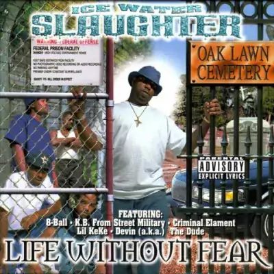Ice Water Slaughter - Life Without Fear