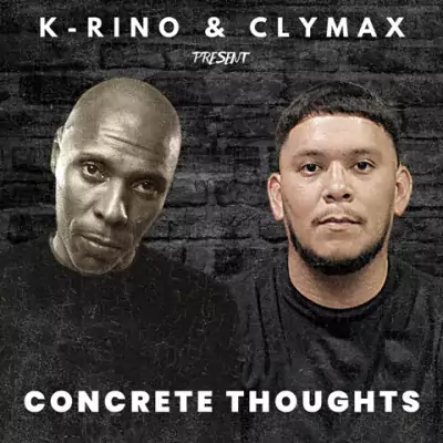 K-Rino & Clymax - Concrete Thoughts