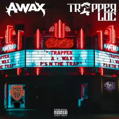 A-Wax & Trapper Loc - P's N The Trap