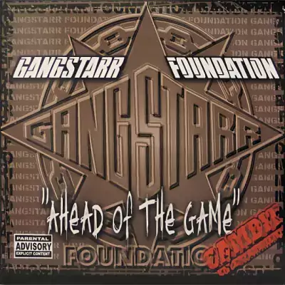 Gambit Entertainment Feat. Gangstarr Foundation - Ahead Of The Game
