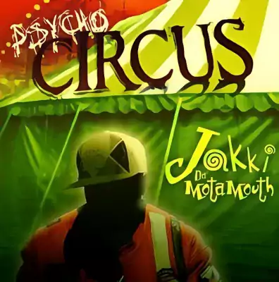 Jakki Da Motamouth - Psycho Circus