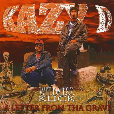 Kazy D & Da 1.8.7. Klick - A Letter From Tha Grave (2022-Reissue)