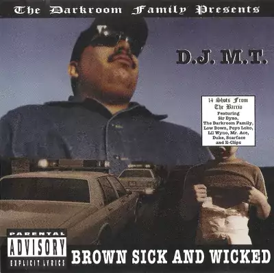 D.J. M.T. - Brown Sick And Wicked