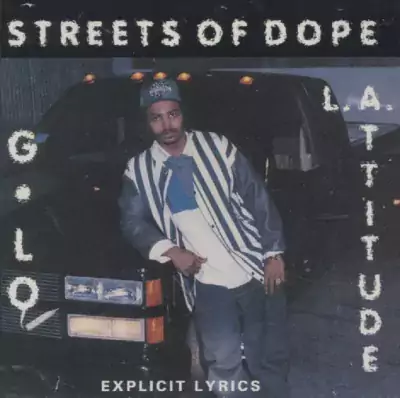 L.A. Attitude Feat. G-Lo - Streets Of Dope
