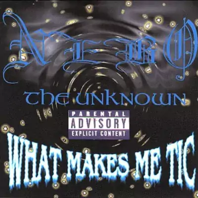 Nebo The Unknown - What Makes Me Tic