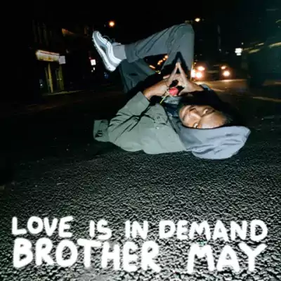 Brother May - Love Is In Demand EP