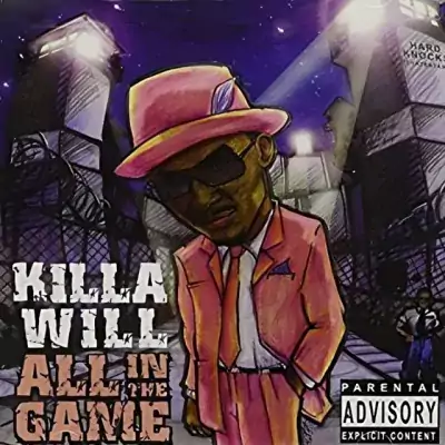 Killa Will - All In The Game