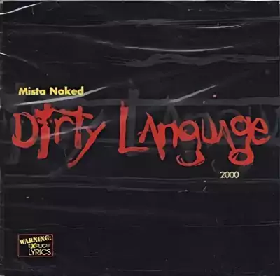 Mista Naked - Dirty Language