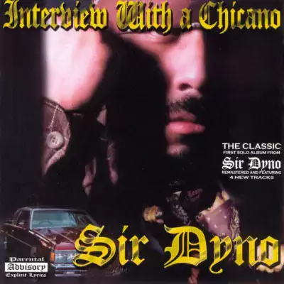 Sir Dyno - Interview With A Chicano (2000-Remastered)