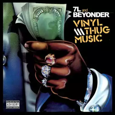 7L & Beyonder - Vinyl Thug Music