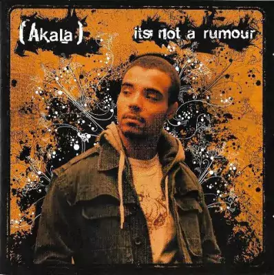 Akala - It's Not A Rumour