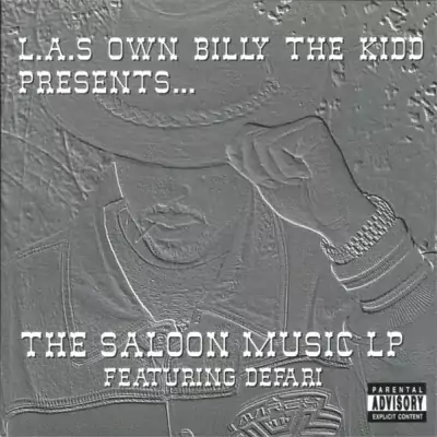 L.A.'s Own Billy The Kidd featuring Defari - The Saloon Music LP
