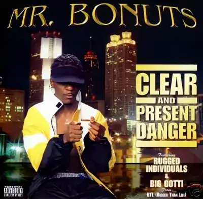 Mr. Bonuts - Clear And Present Danger
