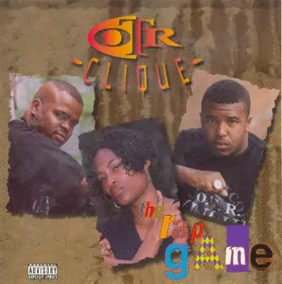 O.T.R. Clique - The Rap Game