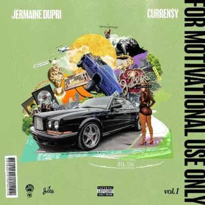 Curren$y & Jermaine Dupri - For Motivational Use Only, Vol. 1
