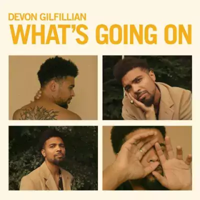 Devon Gilfillian - What's Going On