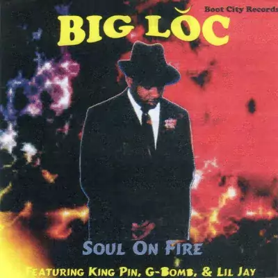 Big Loc - Soul On Fire