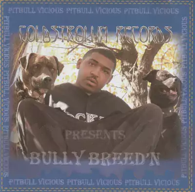 Coldstrollin Records Presents Bully Breed'n