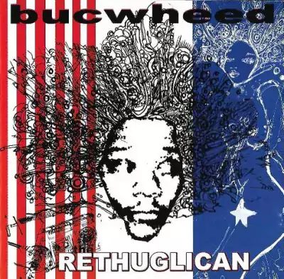 Bucwheed - The Rethuglican