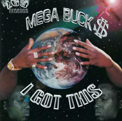 Mega Bucks - I Got This