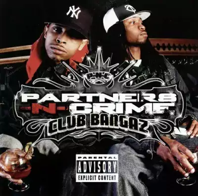 Partners-N-Crime - Club Bangaz