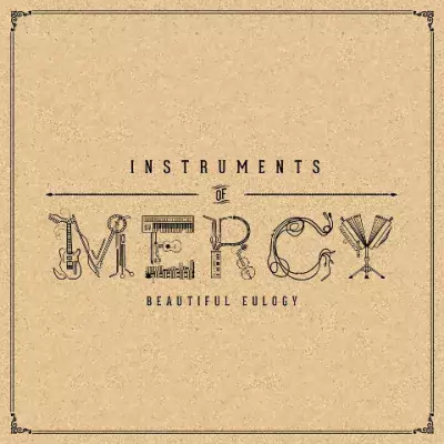 Beautiful Eulogy - Instruments Of Mercy (Limited Edition)