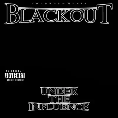 Blackout - Under The Influence