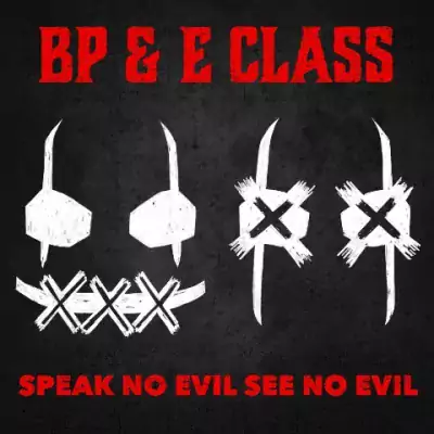 BP & E Class - Speak No Evil See No Evil
