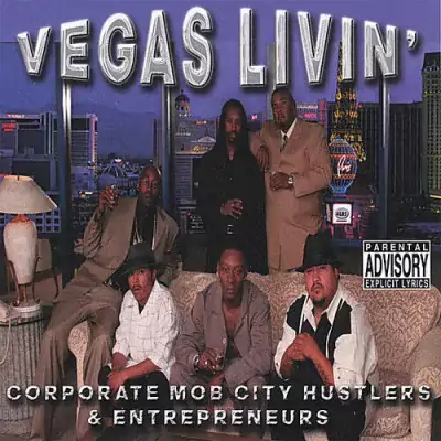 Corporate Mob City Hustlers & Entrepreneurs - Vegas Livin'