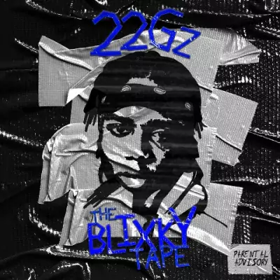 22Gz - The Blixky Tape