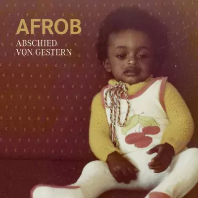 Afrob - Abschied Von Gestern [Hi-Res]