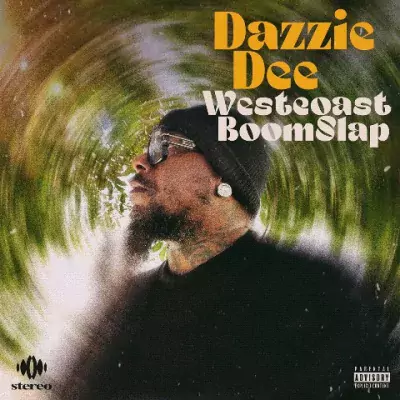 Dazzie Dee - West Coast Boom Slap