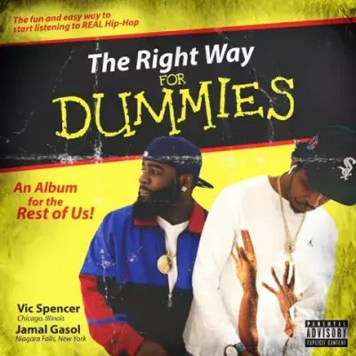 Jamal Gasol & Vic Spencer - The Right Way For Dummies
