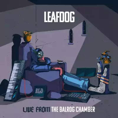 Leaf Dog - Live From The Barlog Chamber