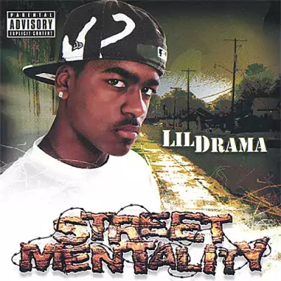 Lil Drama - Street Mentality