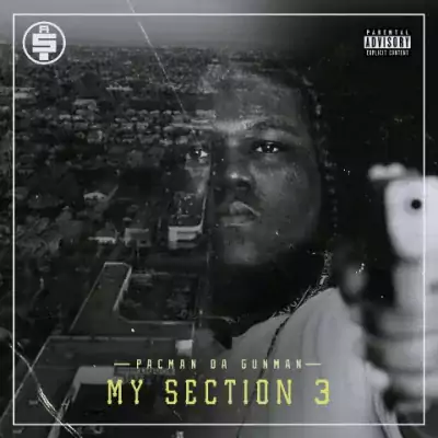 Pacman Da Gunman - My Section 3 EP